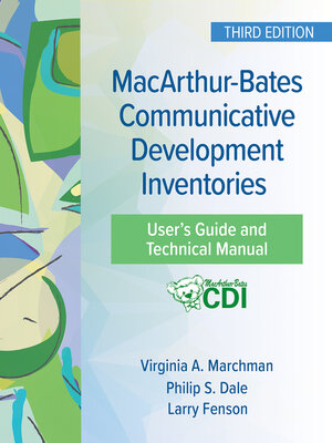 cover image of MacArthur-Bates Communicative Development Inventories User's Guide and Technical Manual